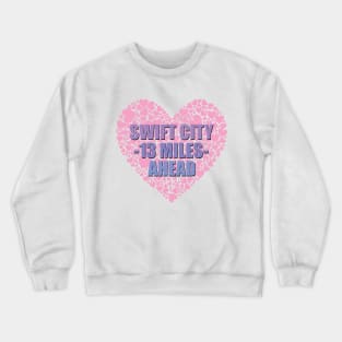 Swift City 13 Mi Shadow Text Heart Crewneck Sweatshirt